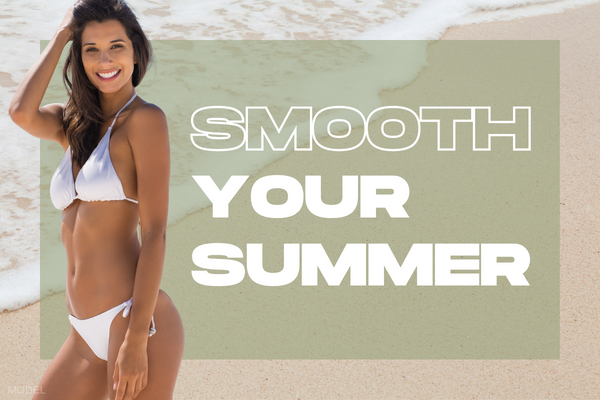 Woman wearing bikini (model) with text that reads, "Smooth Your Summer".