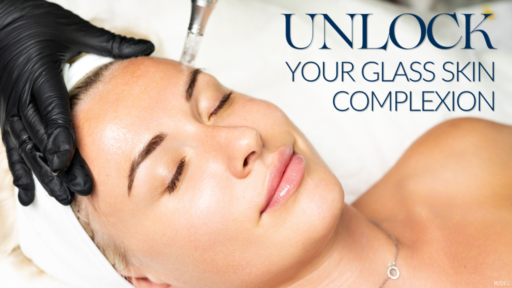 "Unlock Your Glass Skin Complexion" with a person getting a facial needling treatment at a spa (Model)