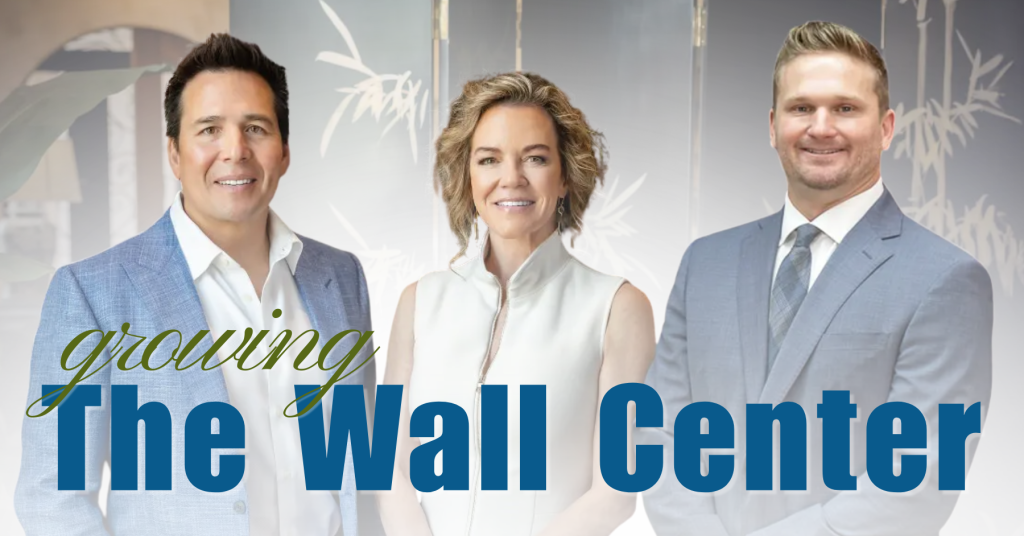 Growing The Wall Center with image of Dr. Simeon Wall Jr., Dr. Holly Wall, and Dr. Seth Fruge.